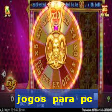 jogos para pc download gratis completo offline